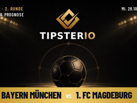 Bayern München vs 1. FC Magdeburg Wett Tipp