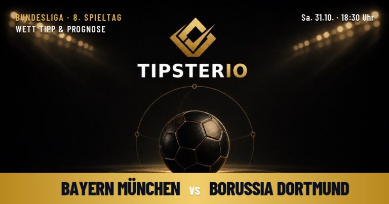 Bayern München vs Borussia Dortmund Wett Tipp & Prognose