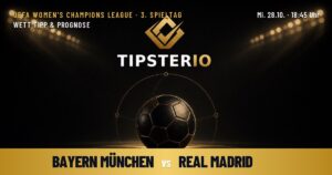 Bayern München vs Real Madrid Wett Tipp