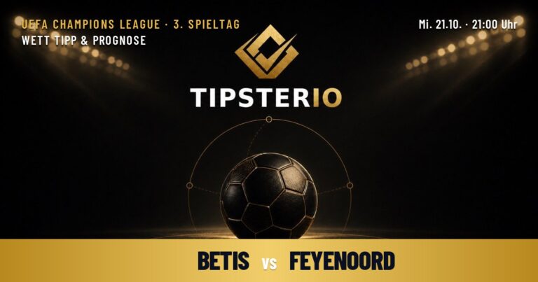Real Betis vs Feyenoord Wett Tipp & Prognose