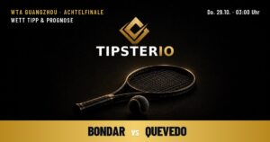 Bondar vs Quevedo Wett Tipp