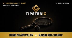 Denis Shapovalov vs Karen Khachanov Wett Tipp