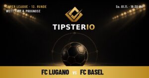 FC Lugano vs FC Basel Wett Tipp