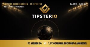 FC Verden 04 vs 1. FC Germania Egestorf/Langreder Wett Tipp