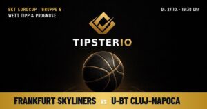 Frankfurt Skyliners vs U-BT Cluj-Napoca Wett Tipp