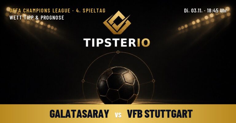 Galatasaray Istanbul vs VfB Stuttgart Wett Tipp & Prognose