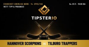 Hannover Scorpions vs Tilburg Trappers Wett Tipp