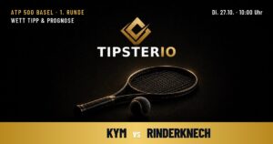 Kym vs Rinderknech Wett Tipp