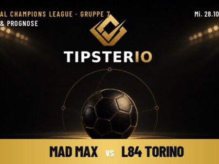 Mad Max vs L84 Torino Wett Tipp