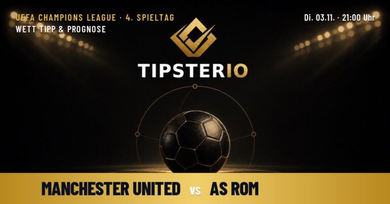 Manchester United vs AS Rom Wett Tipp & Prognose