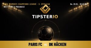 Paris FC vs BK Häcken Wett Tipp