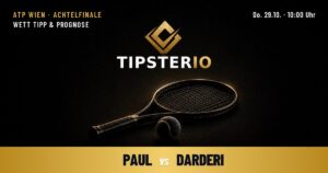 Paul vs Darderi Wett Tipp
