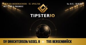 SV Drochtersen/Assel II vs TuS Bersenbrück Wett Tipp