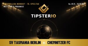SV Tasmania Berlin vs Chemnitzer FC Wett Tipp