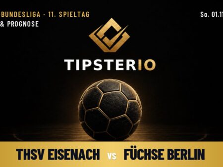 ThSV Eisenach vs Füchse Berlin Wett Tipp