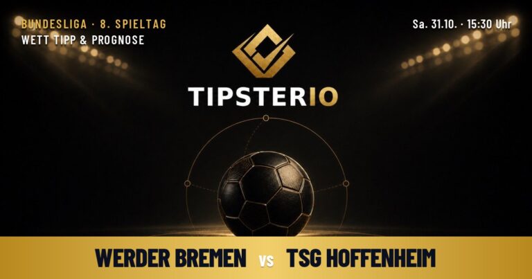 Werder Bremen vs TSG Hoffenheim Wett Tipp & Prognose